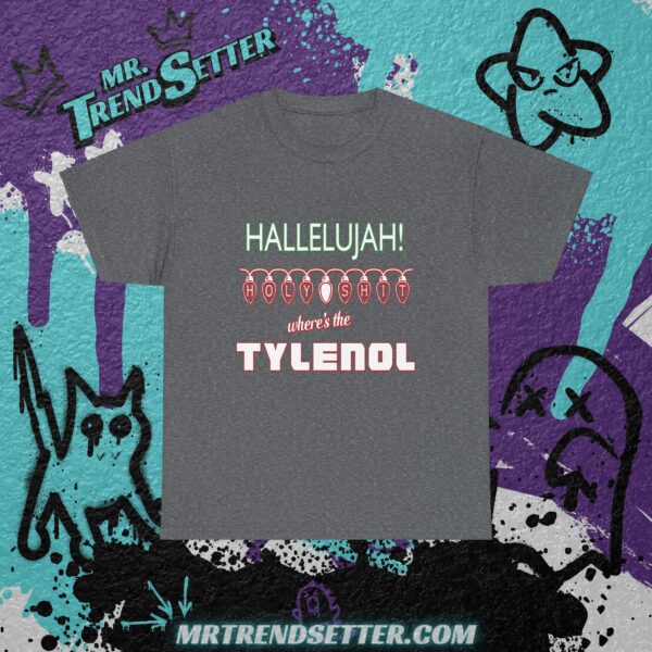 National Lampoons Christmas Vacation Hallelujah! Holy Shit Where's the Tylenol Custom Graphic Movie Theme T-Shirt - Image 3