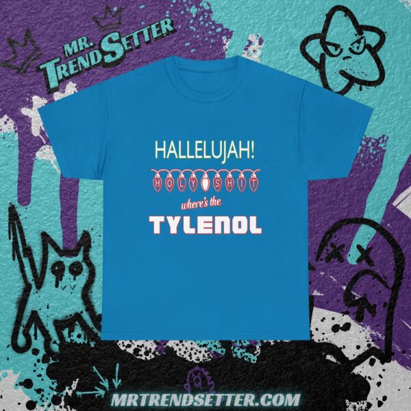 National Lampoons Christmas Vacation Hallelujah! Holy Shit Where's the Tylenol Custom Graphic Movie Theme T-Shirt - Image 9