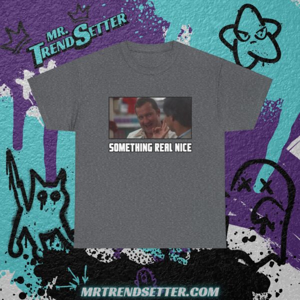 National Lampoons Christmas Vacation Cousin Eddie - Something Real Nice Clark Custom Graphic Movie Theme T-Shirt - Image 3