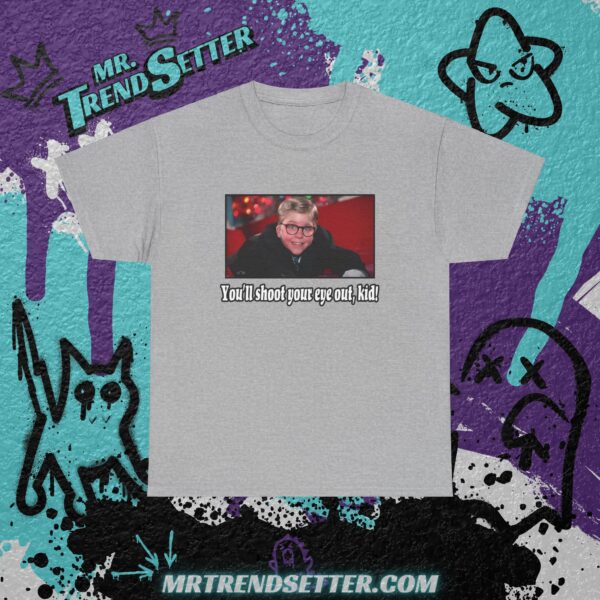 You'll shoot your eye out Kid - A Christmas Story Custom Graphic Movie Theme T-Shirt - Image 5
