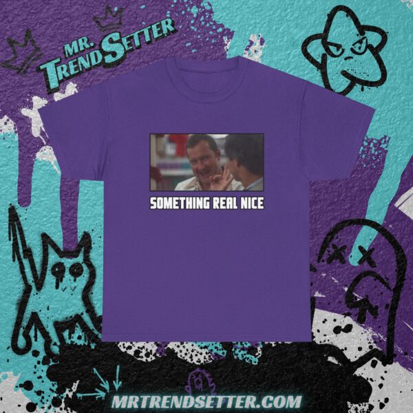 National Lampoons Christmas Vacation Cousin Eddie - Something Real Nice Clark Custom Graphic Movie Theme T-Shirt - Image 11