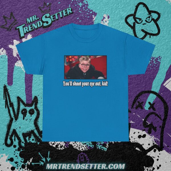You'll shoot your eye out Kid - A Christmas Story Custom Graphic Movie Theme T-Shirt - Image 8